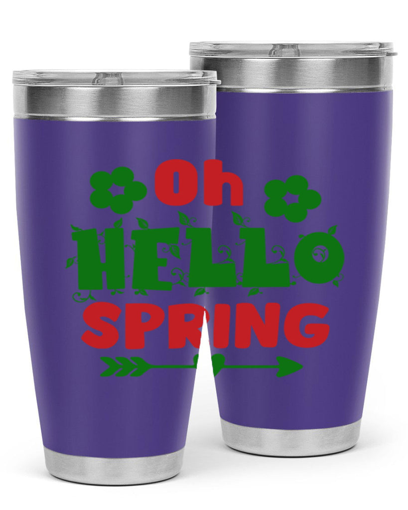 Oh Hello Spring 380#- spring- Tumbler