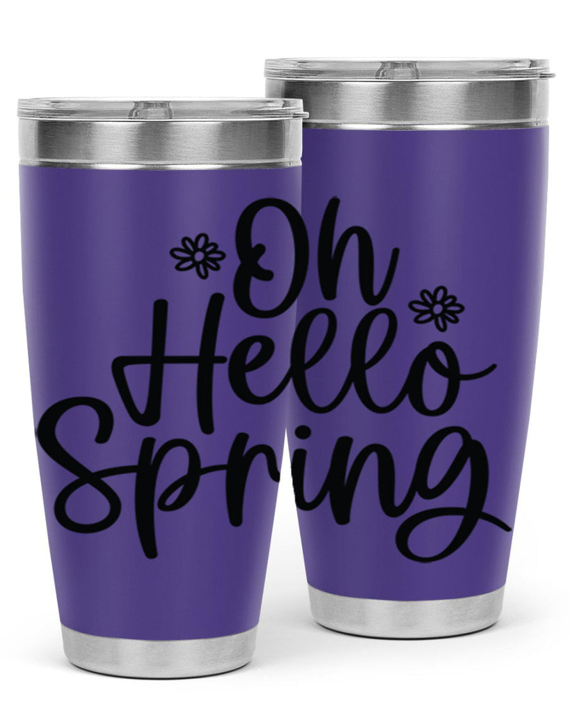 Oh hello spring  384#- spring- Tumbler