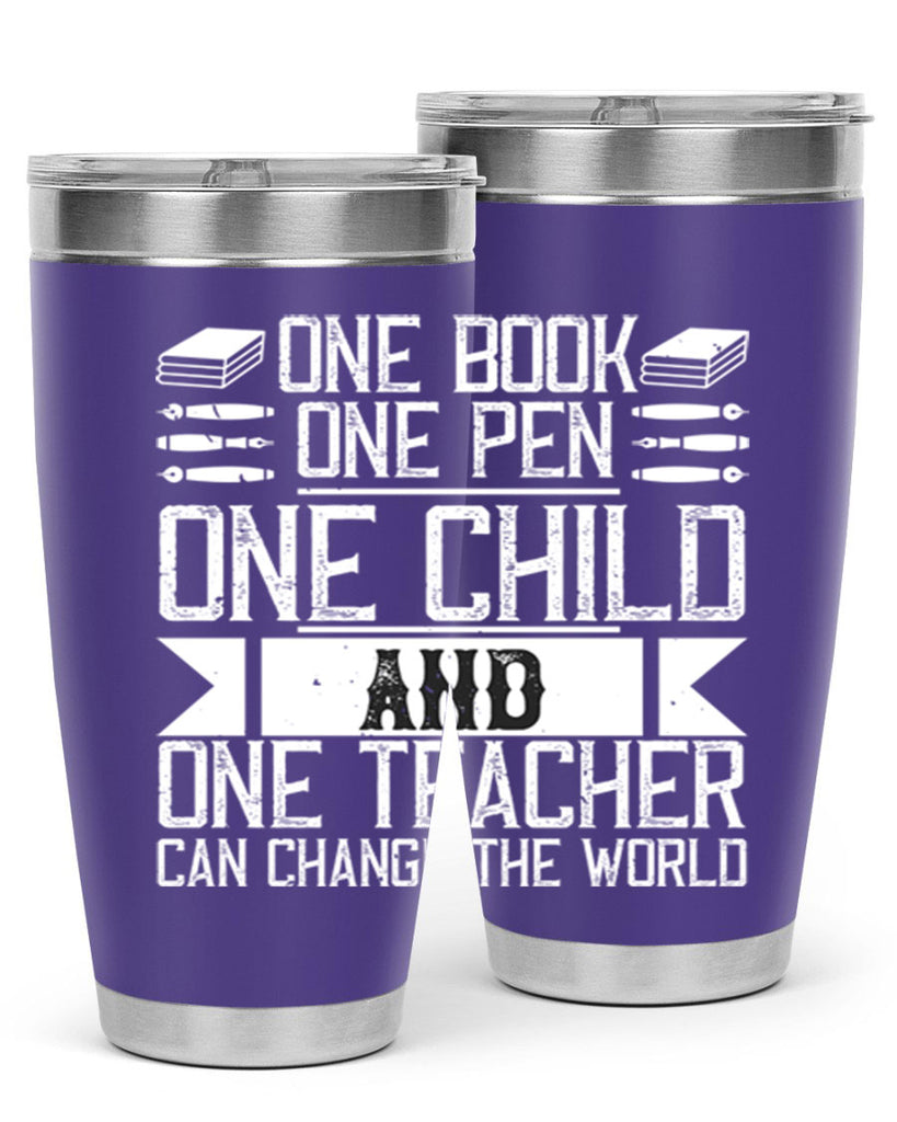 One book one pen one child and one teacher can change the world Style 89#- teacher- tumbler