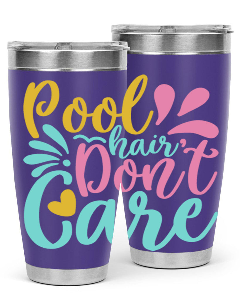 POOL HAIR DONT CARE Style 6#- summer- Tumbler