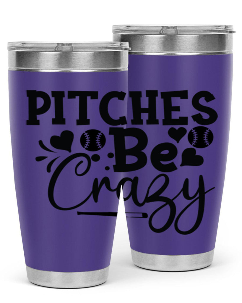 Pitches Be Crazy 2036#- baseball- Tumbler