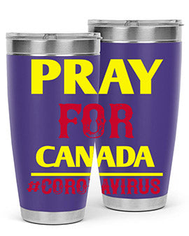 Pray For Canada Style 7#- corona virus- Tumbler