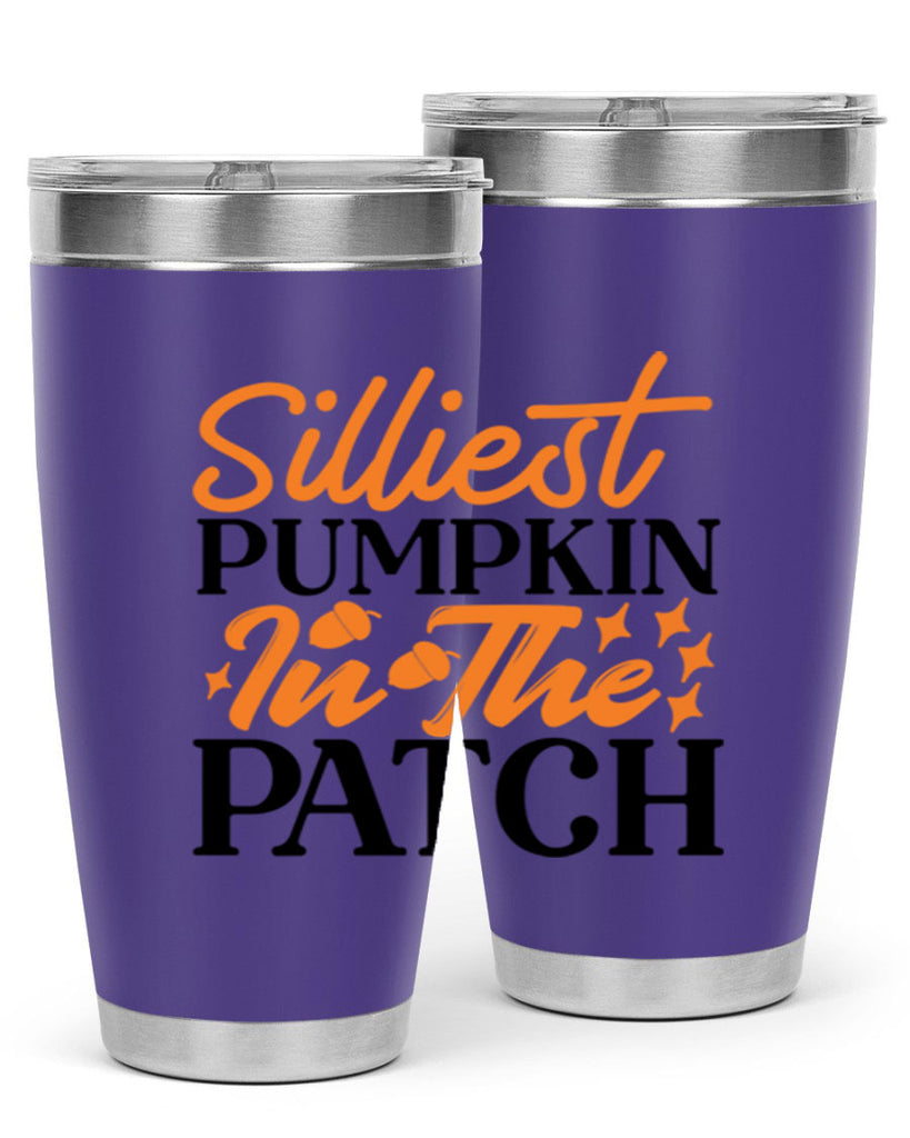 Silliest Pumpkin In The Patch 574#- fall- Tumbler