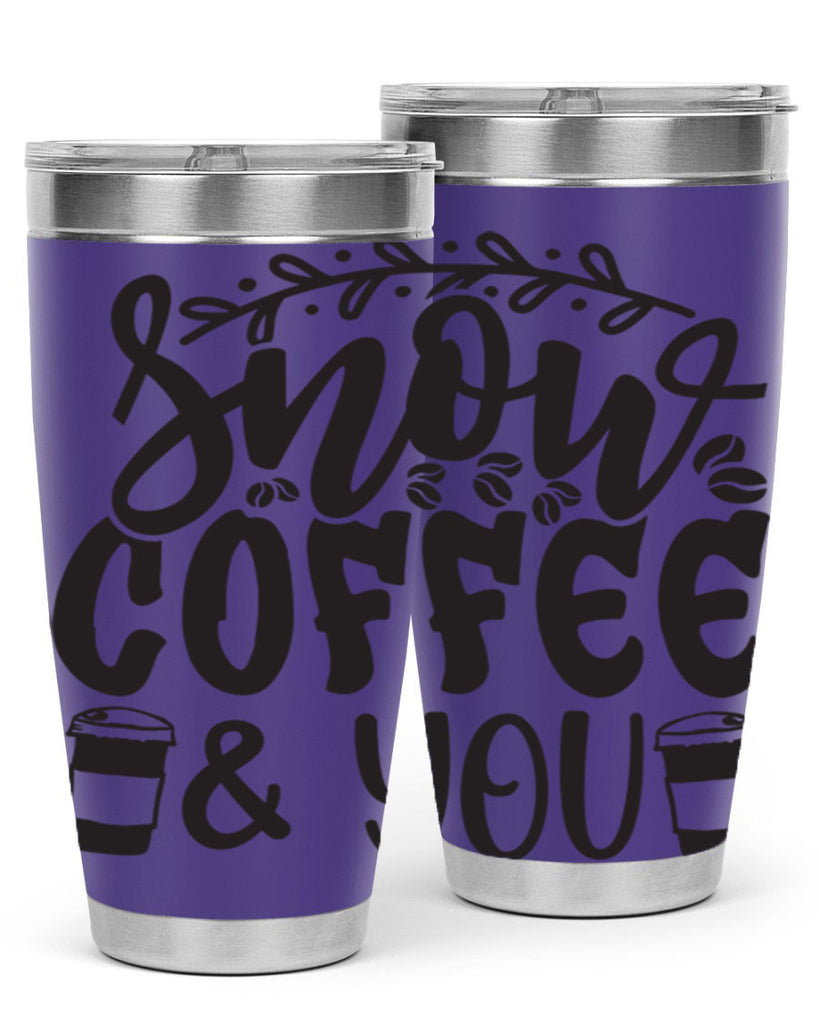 Snow coffee you 371#- winter- Tumbler