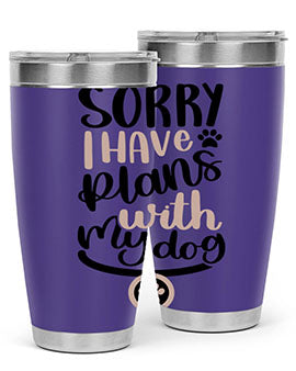 Sorry I Have Plans Style 9#- dog- Tumbler