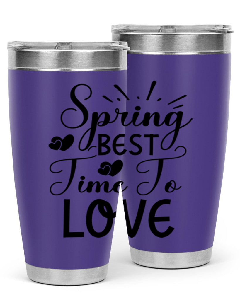 Spring Best Time To Love 411#- spring- Tumbler