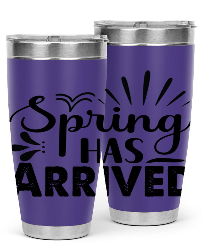 Spring Has Arrived  489#- spring- Tumbler