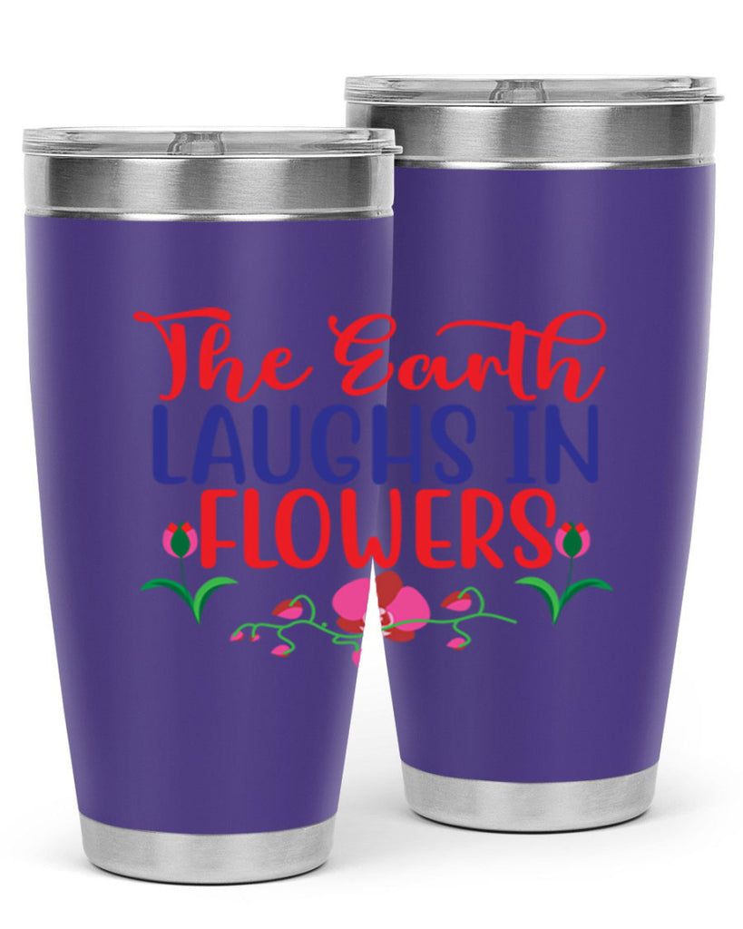 The Earth Laughs In Flowers 534#- spring- Tumbler