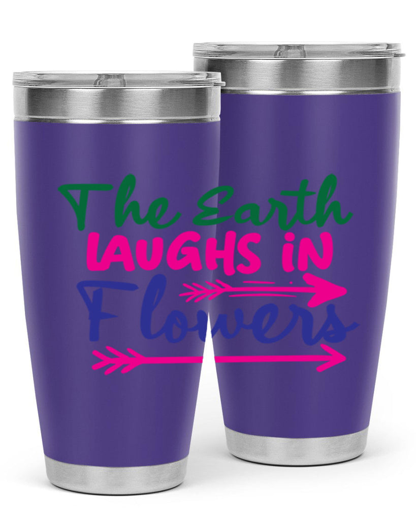 The Earth Laughs In Flowers 535#- spring- Tumbler