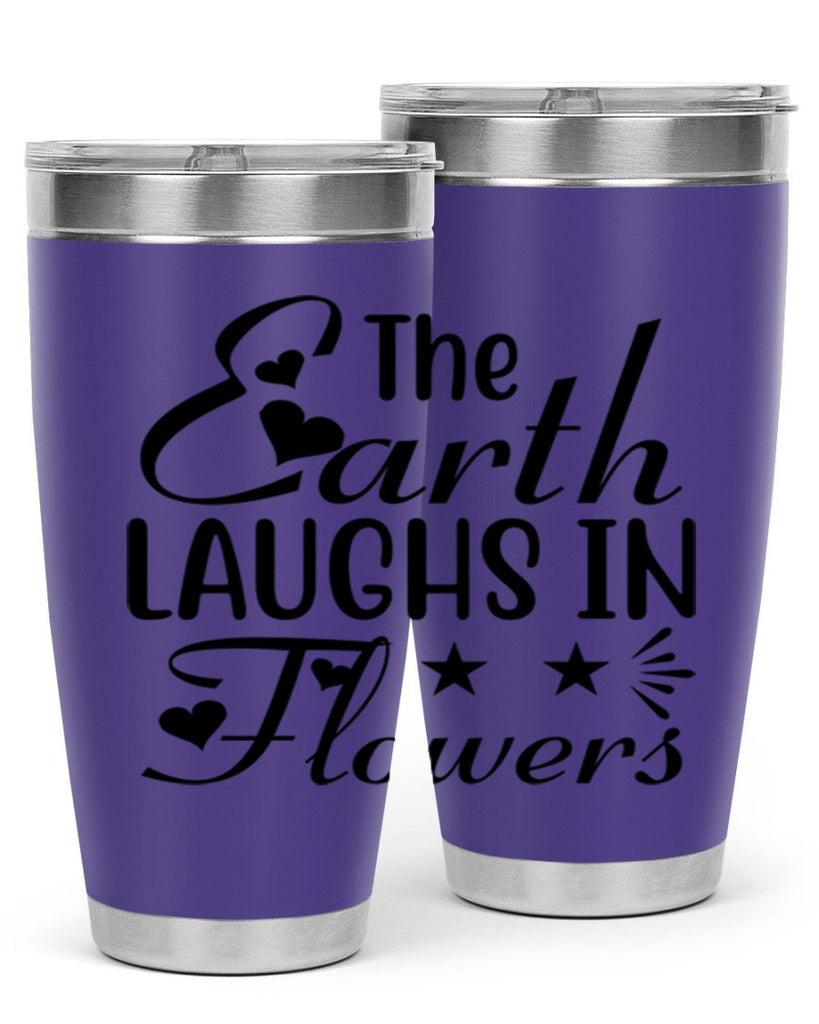 The Earth Laughs in Flowers 536#- spring- Tumbler