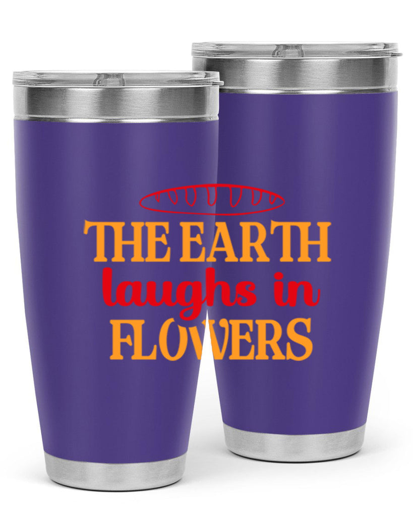 The earth laughs in flowers 540#- spring- Tumbler