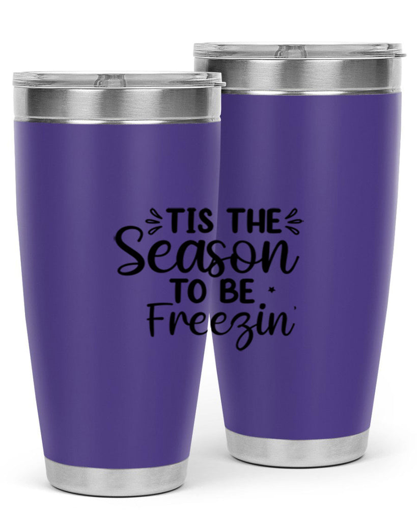 Tis The Season To Be Freezin 416#- winter- Tumbler