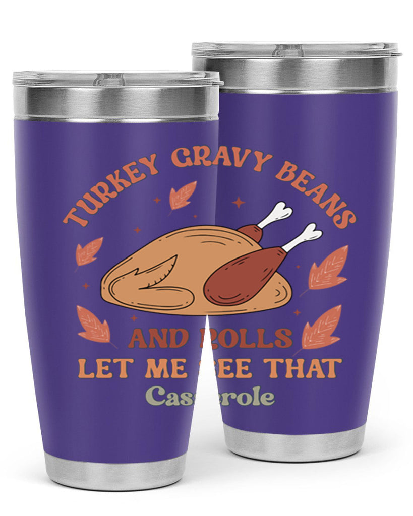Turkey Gravy Beans And Rolls Let Me See That Casserole 623#- fall- Tumbler