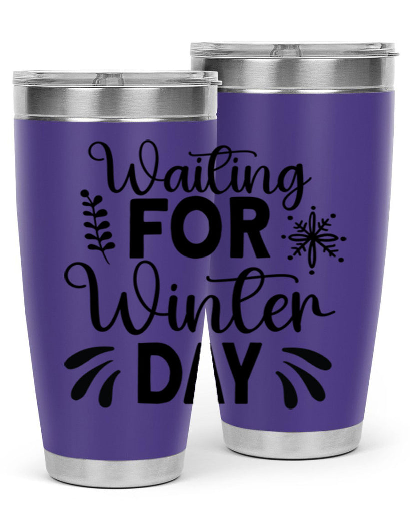 Waiting for Winter Day427#- winter- Tumbler