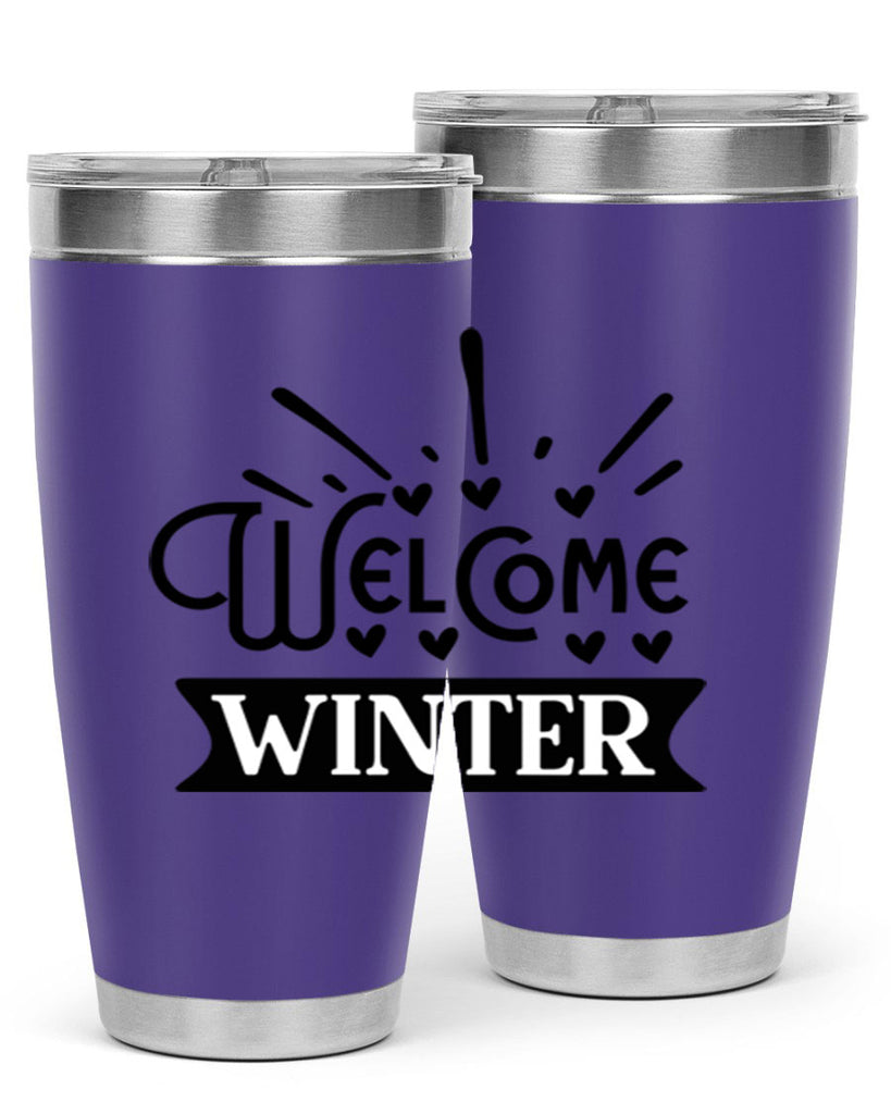 Welcome Winter 472#- winter- Tumbler