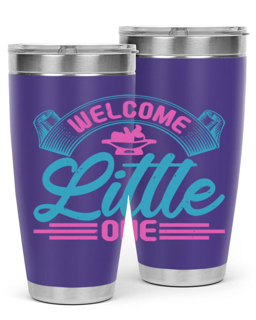 Welcome little one Style 163#- baby- tumbler