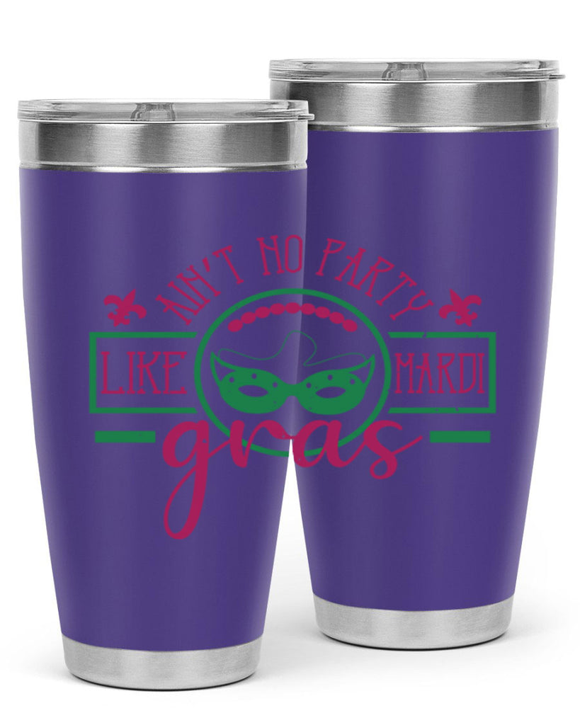ain’t no party like mardi gras 89#- mardi gras- Tumbler