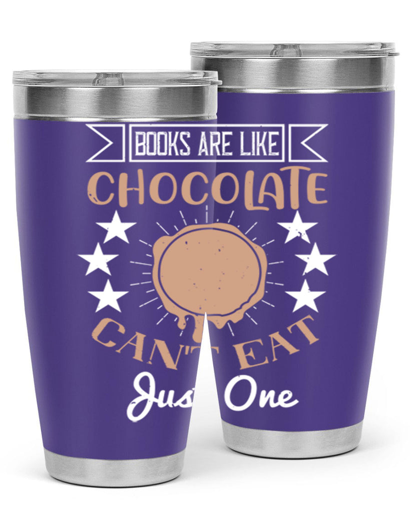books are like chocolate cant eat just one 3#- chocolate- Tumbler