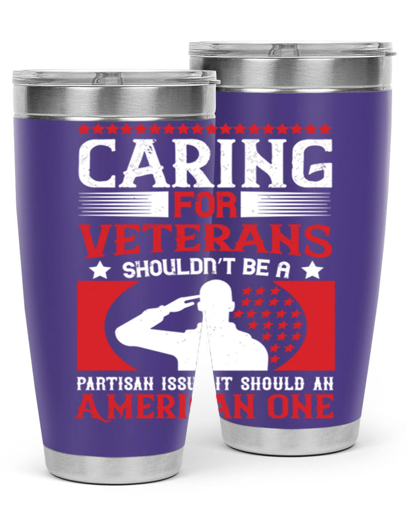 caring for veterans shouldn’t be a partisan issue it should an american one 68#- Veterns Day- Tumbler