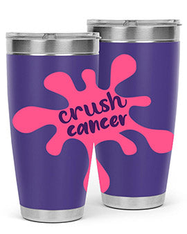 crush cancer Style 14#- breast cancer- Tumbler