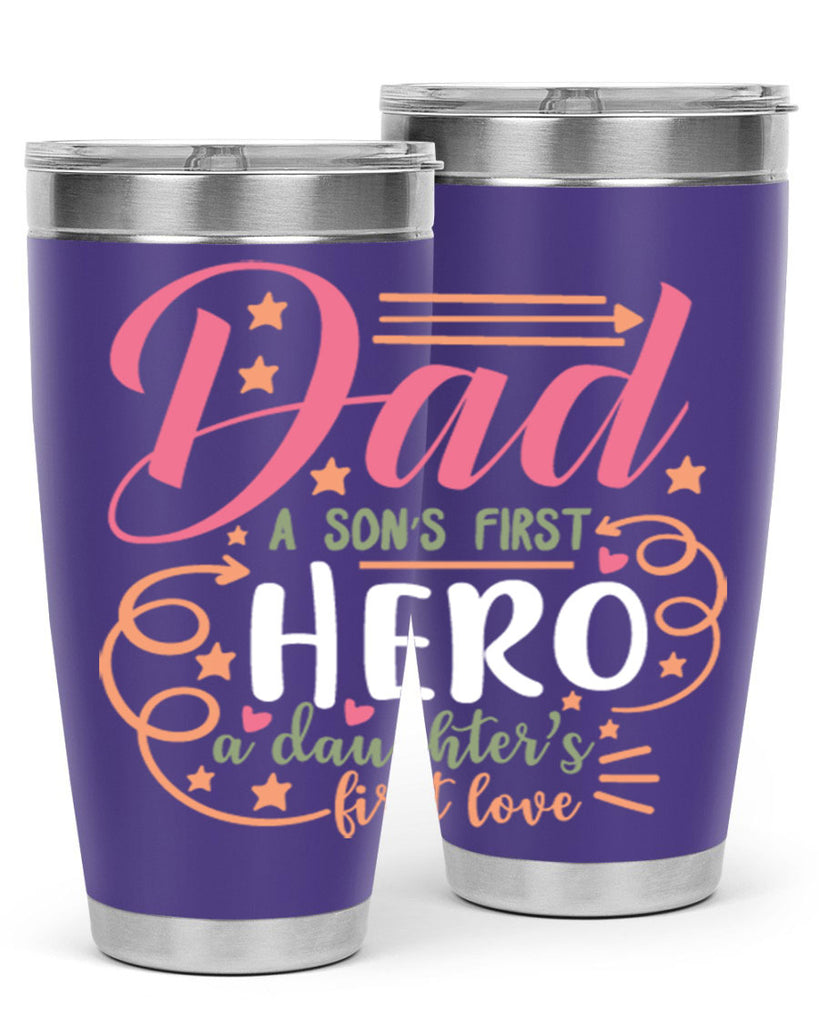 dad a son’s first hero a daughters first love 95#- fathers day- Tumbler