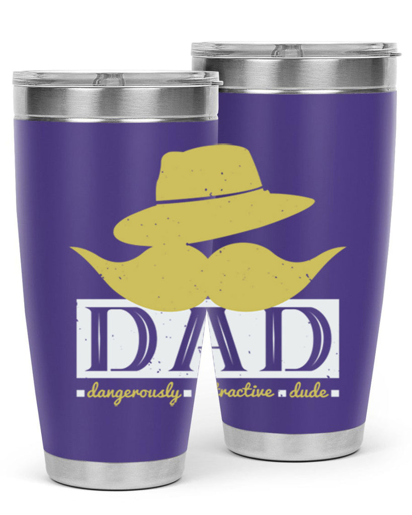 dad dangerously attractive 242#- fathers day- Tumbler