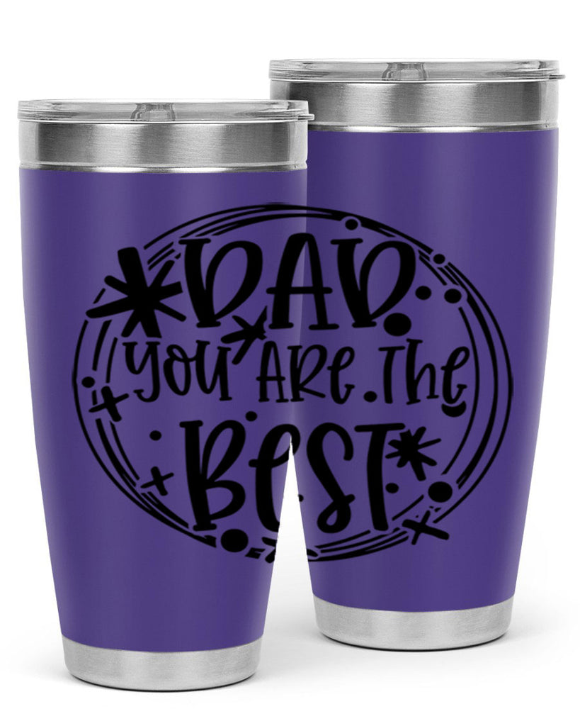 dad you are the best 58#- fathers day- Tumbler