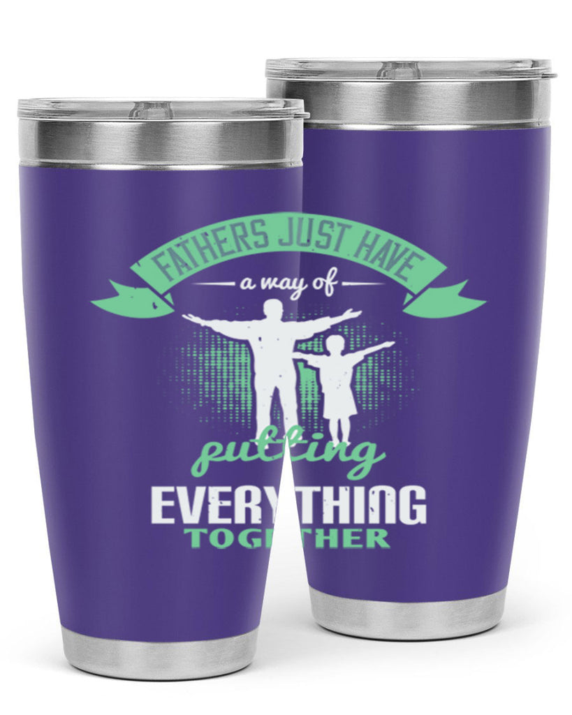fathers just have a way 224#- fathers day- Tumbler