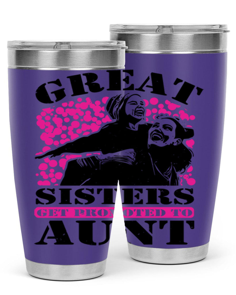 great sisters get promoted to aunt 83#- mothers day- Tumbler