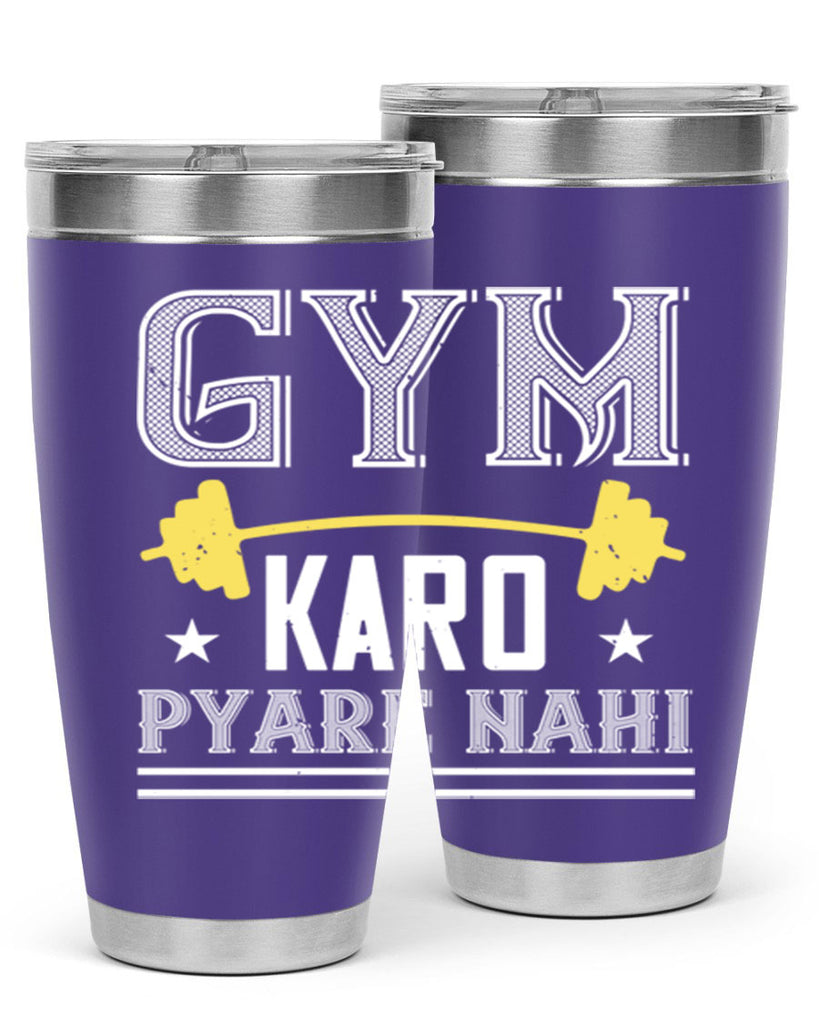 gym karo pare nahi 9#- gym- Tumbler