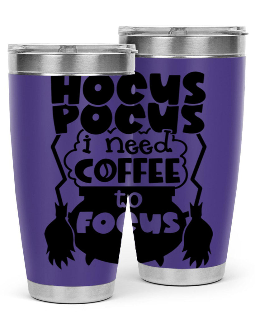 hocus pocus i nees coffee to focus 58#- halloween- Tumbler
