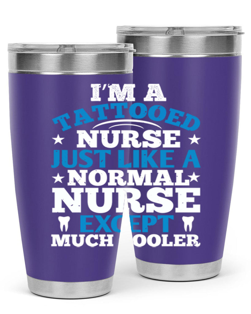 i am tattooed nurse just like a Style 337#- nurse- tumbler