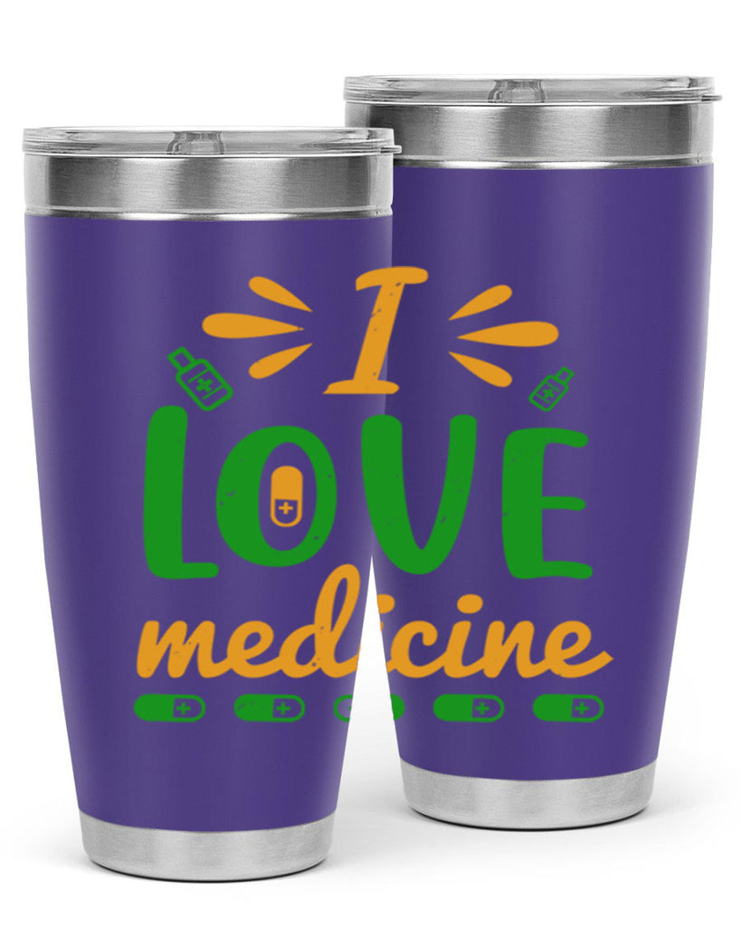 i love medicine Style 45#- medical- tumbler