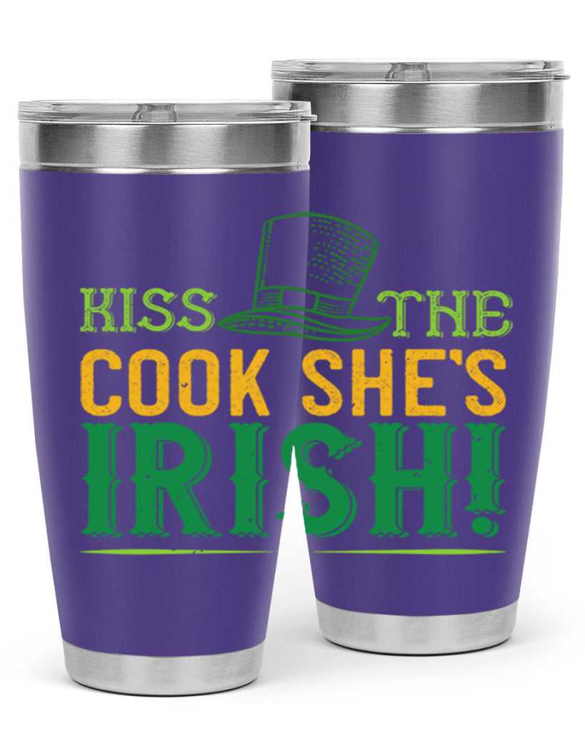 kiss the cook she’s irish Style 122#- St Patricks Day- Tumbler