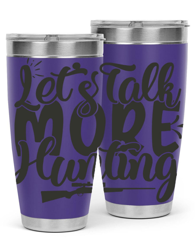 lets talk more hunting 6#- hunting- Tumbler