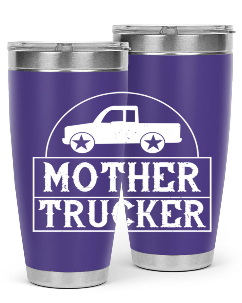 mother trucker Style 30#- truck driver- tumbler