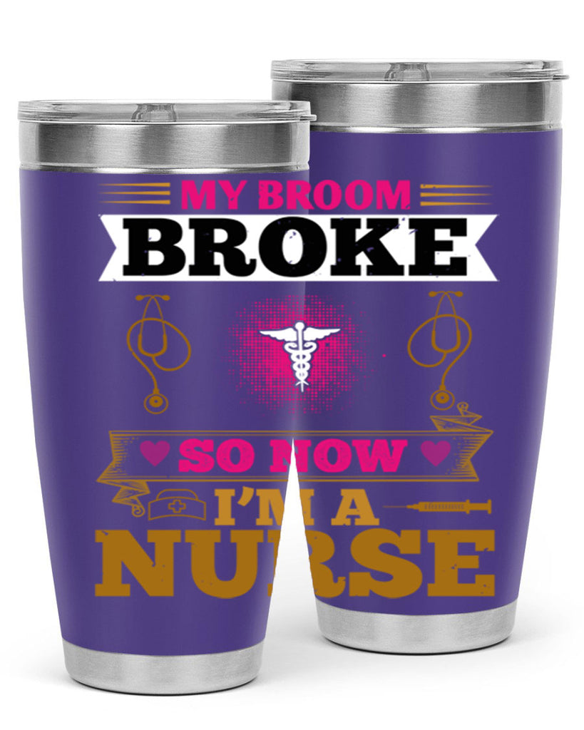 my broombroke so now Style 292#- nurse- tumbler