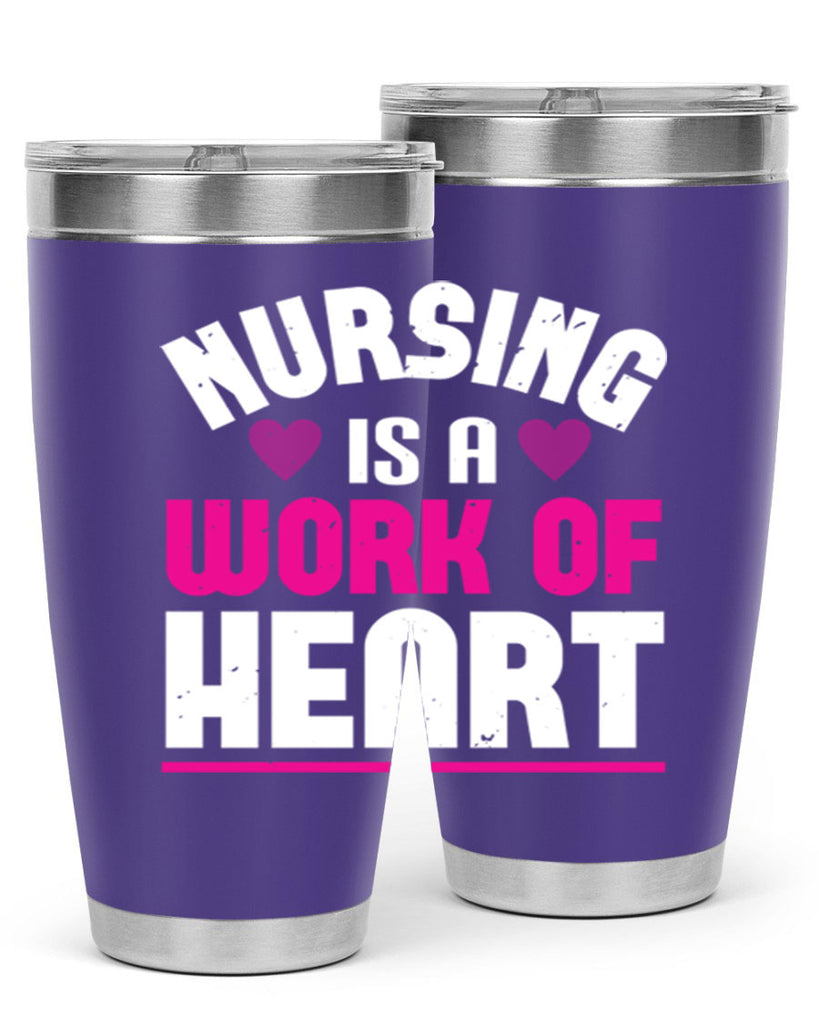 nursing is a work of heart Style 261#- nurse- tumbler