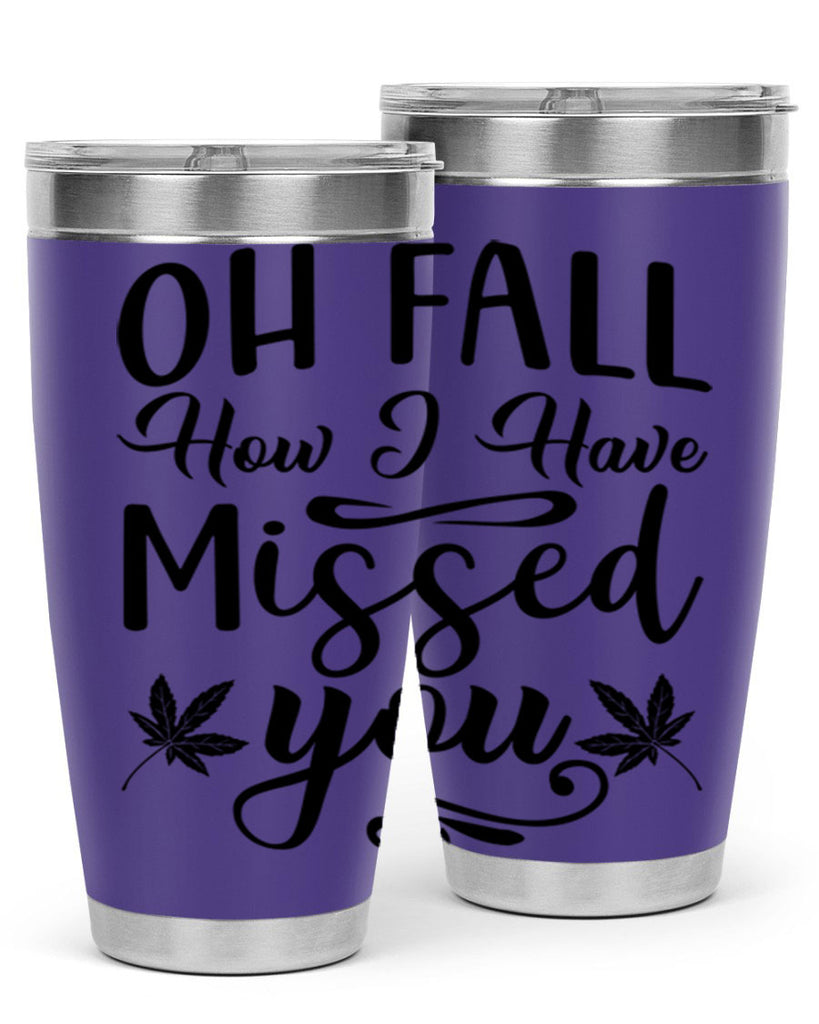 oh fall how i have missed you 448#- fall- Tumbler