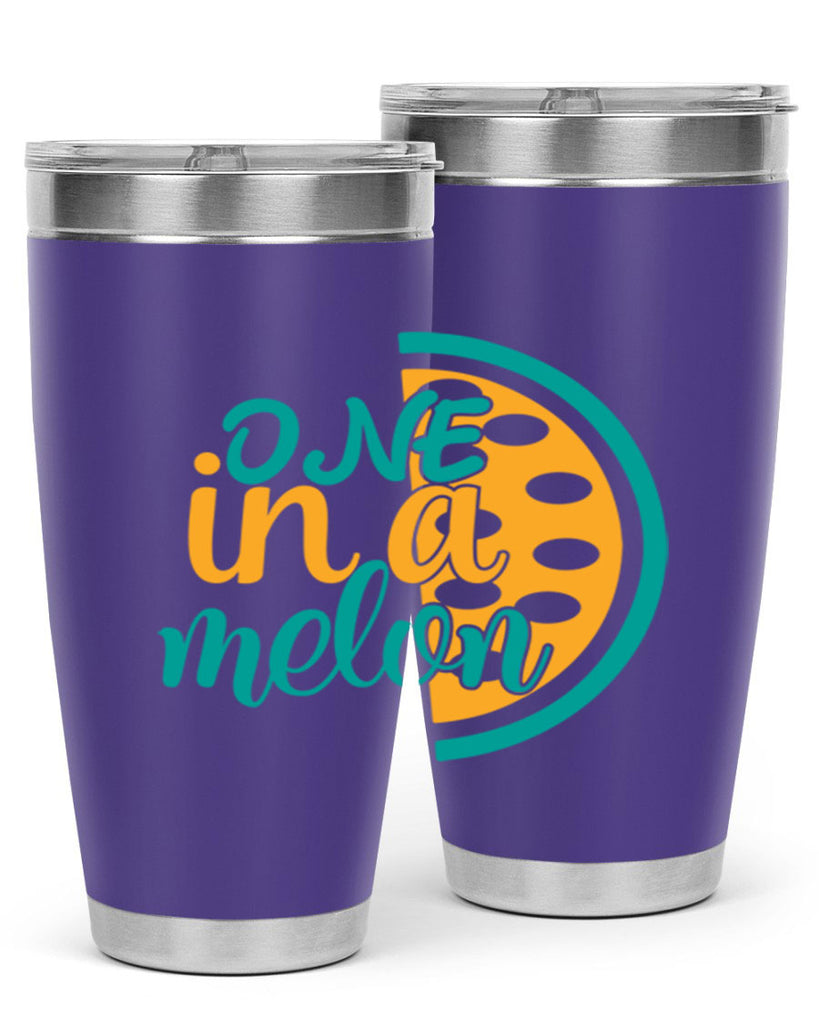 one in a melon Style 83#- summer- Tumbler
