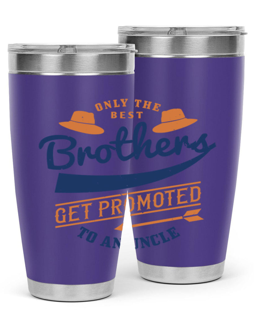 only the best brothers 171#- fathers day- Tumbler