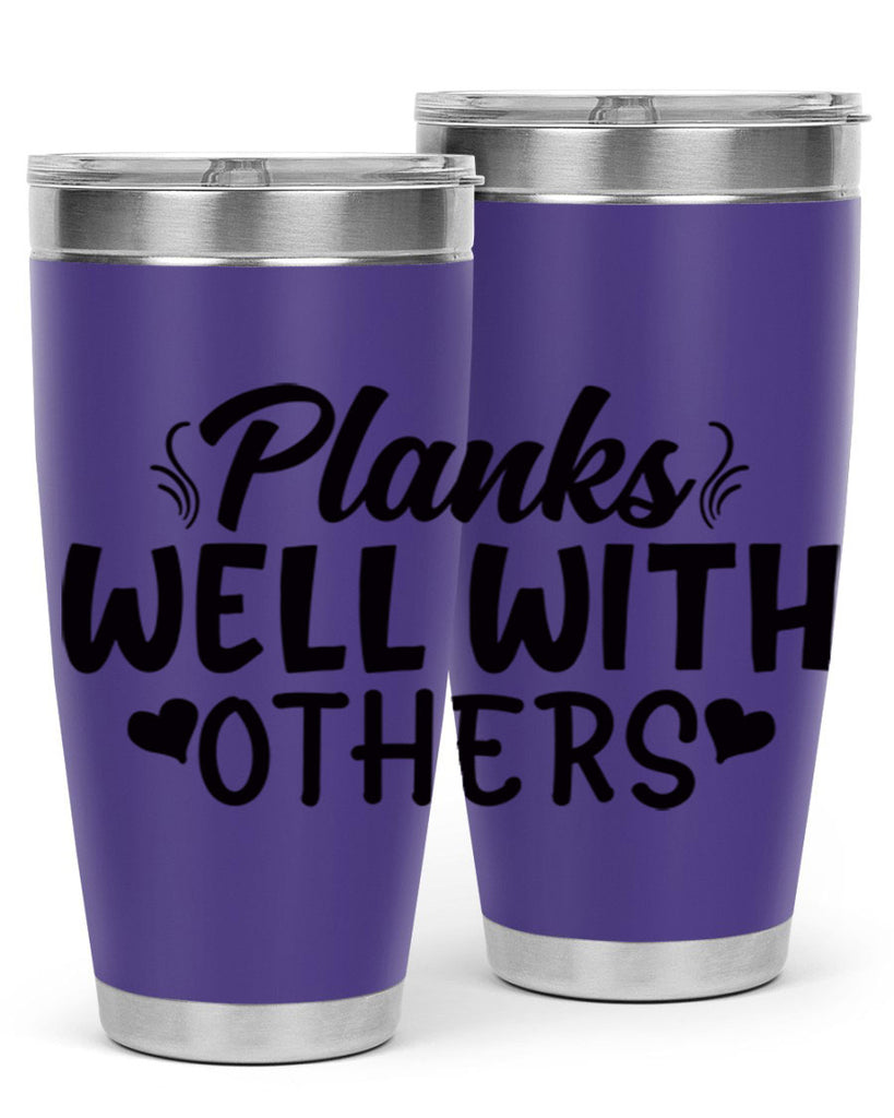 planks well with others 24#- gym- Tumbler