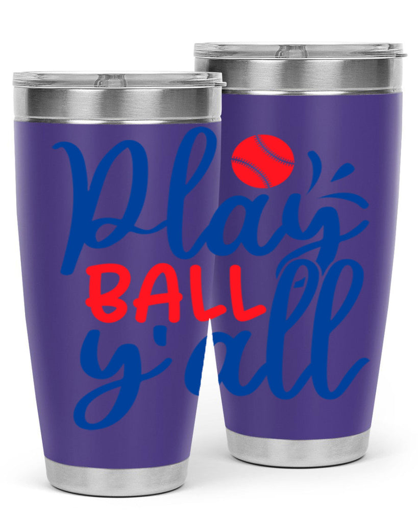 play ball yall 2033#- baseball- Tumbler