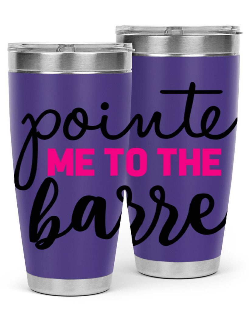 pointe me to the barre 68#- ballet- Tumbler