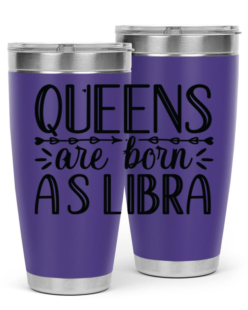 queens are born as Libra 395#- zodiac- Tumbler
