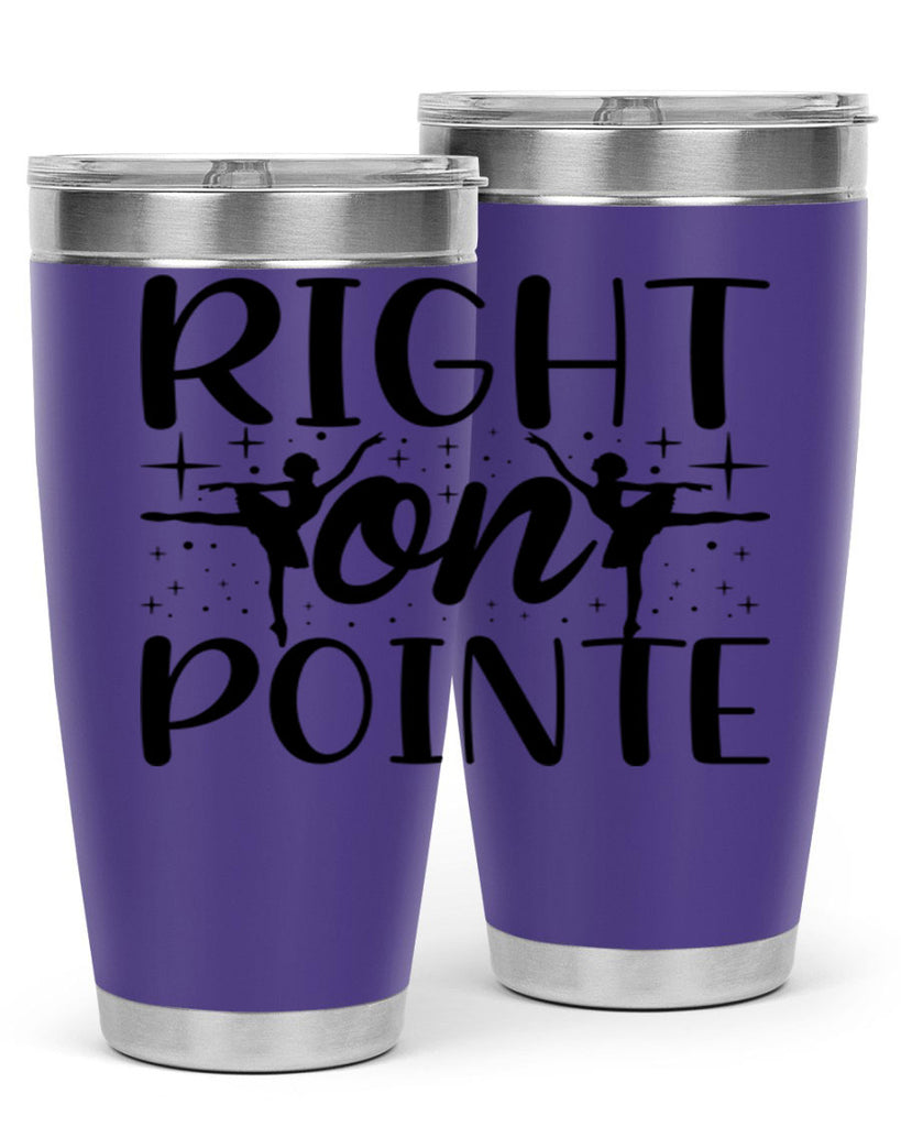 right on pointe78#- ballet- Tumbler
