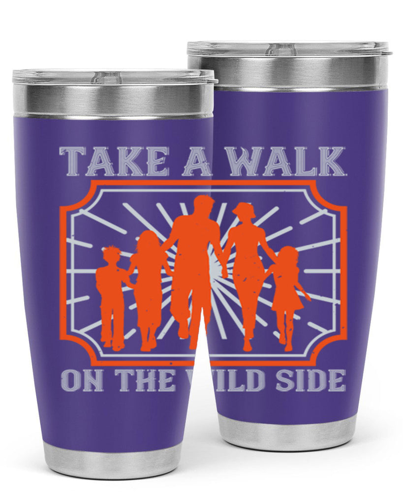 take a walk on the wild side 27#- walking- Tumbler