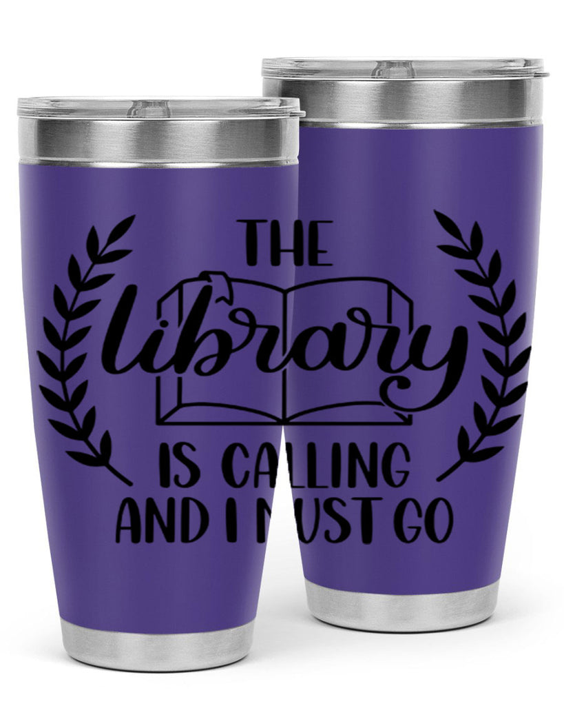 the library is calling and i must go 25#- reading- Tumbler