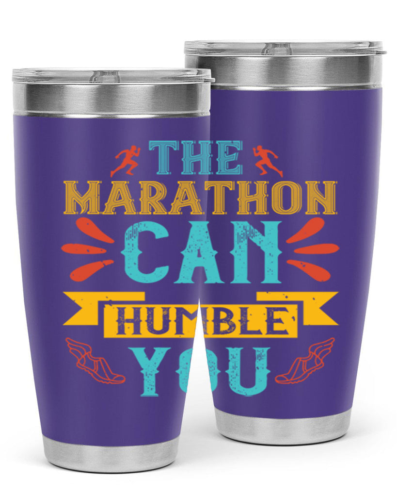 the marathon can humble you 14#- running- Tumbler