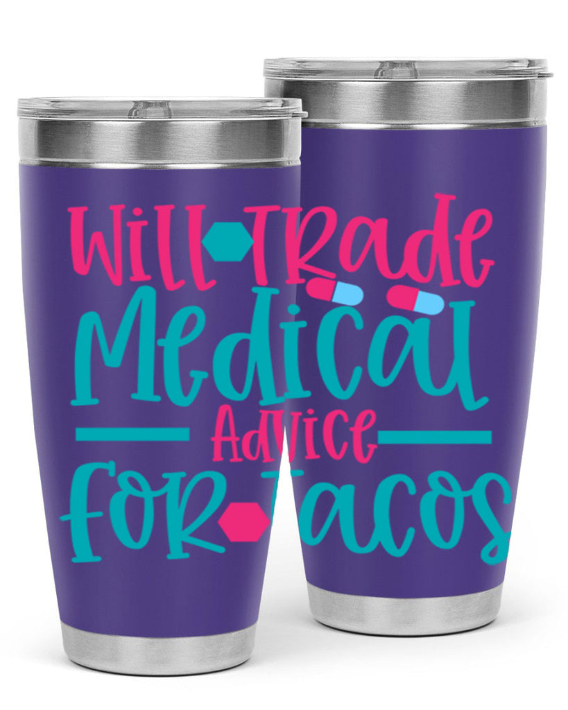 will trade medicau advice for tacos Style 343#- nurse- tumbler